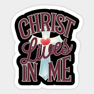 Christ Lives in Me - Faith and Redemption Sticker